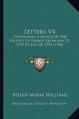 Libro Letters V4: Containing A Sketch Of The Politics Of ...