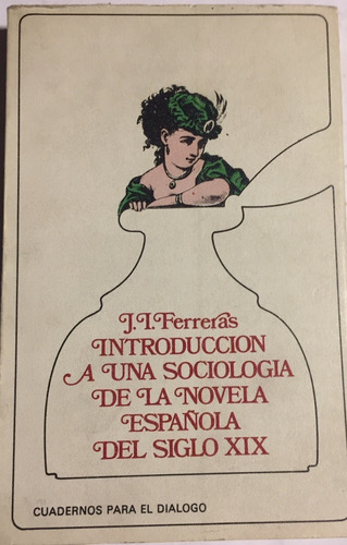 Libro I A Una Sociología De La Novela Española Del Siglo Xix