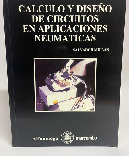 Calculo Y Diseño De Circuitos En Aplicaciones Neumaticas