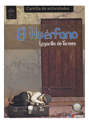 Libro El Huérfano - Lazarillo De Tormes + Cartilla De Activ