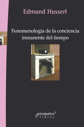 Libro: Fenomenología De La Conciencia Inmanente Del Tiempo