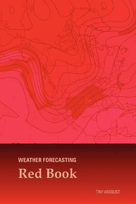 Libro Weather Forecasting Red Book - Tim Vasquez