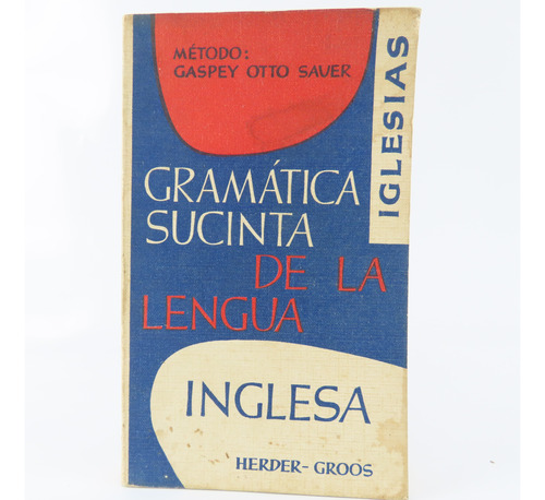 L8993 Gaspey Otto -- Gramatica Sucinta De La Lengua Inglesa
