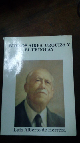 Libro Buenos Aires Urquiza Y El Uruguay