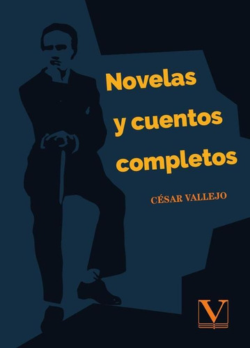 NOVELAS Y CUENTOS COMPLETOS, de César Vallejo. Editorial Verbum, tapa blanda en español
