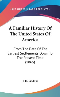 Libro A Familiar History Of The United States Of America:...