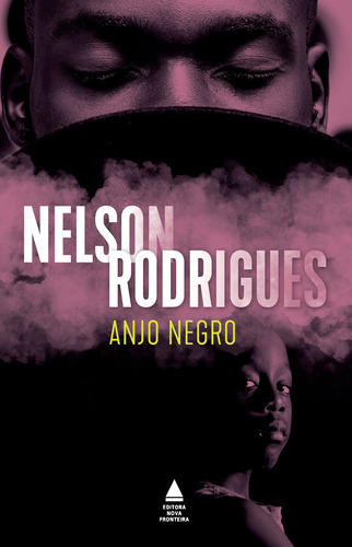 Anjo negro, de Rodrigues, Nelson. Editora Nova Fronteira Participações S/A, capa mole em português, 2020