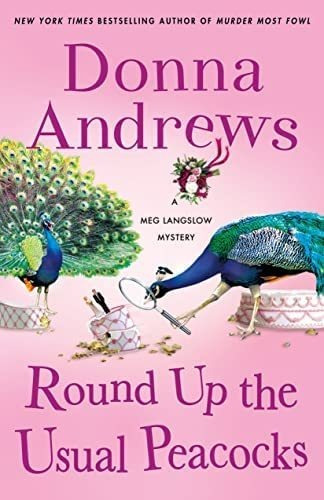 Libro: Round Up The Usual Peacocks: A Meg Langslow (