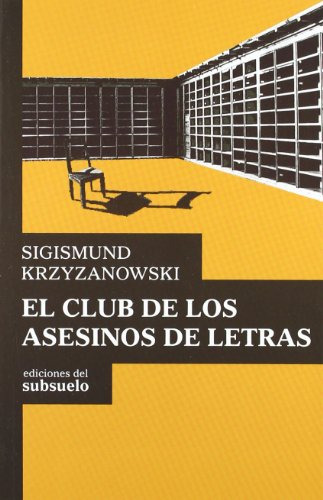 Libro El Club De Los Asesinos De Letras  De Krzyzanowski Sig