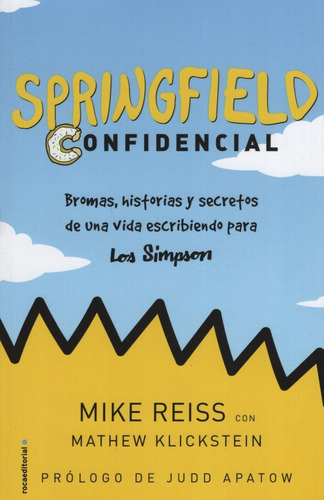 Springfield Confidencial. Bromas, Historias Y Secretos De Un