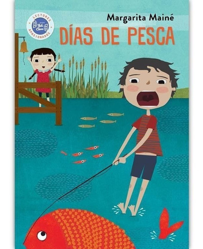 Días De Pesca - Mainé - Ed Hola Chicos