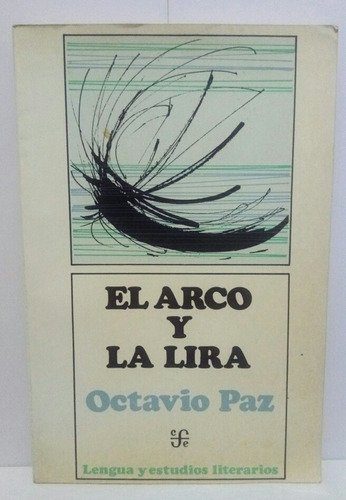 El Arco Y La Lira / Octavio Paz 
