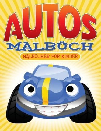 Autos-malbuch : Malbucher Fur Kinder - Neil Masters