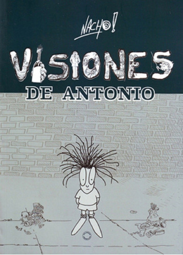 Visiones De Antonio - Nacho