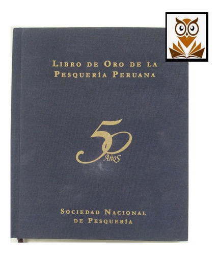 Libro De Oro De La Pesqueria Peruana