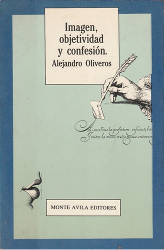 Imagen, Objetividad Y Confesion 