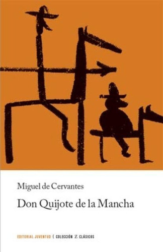 Don Quijote De La Mancha Editorial Juventud - Juventud Edit