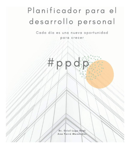 Libro: Planificador Para El Desarrollo Personal: Cada Día Es