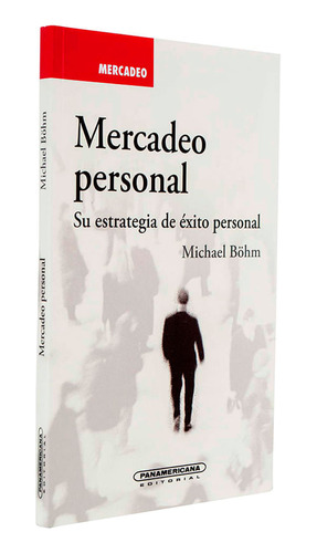 Libro Mercadeo Personal: Su Estrategia De Éxito Personal