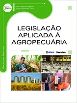 Comprar Legislação aplicada à agropecuária, de Barsano, Paulo Roberto. Série Eixos: Recursos naturais Editorial Saraiva Educação S. A.,Saraiva Educação S. A., capa mole em português, 2014