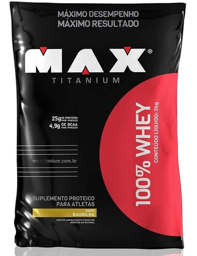 100% Whey Protein (2kg) Max Titanium | *frete Grátis