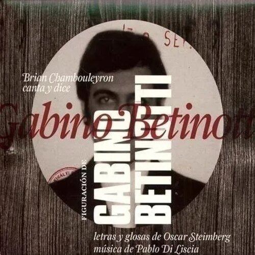 Brian Chambouleyron  Figuracion De Gabino Bettinot Cd Nuevo 