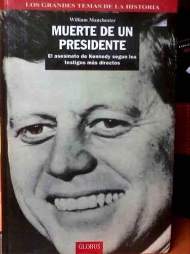 Muerte De Un Presidente - Kennedy -  William Manchester =