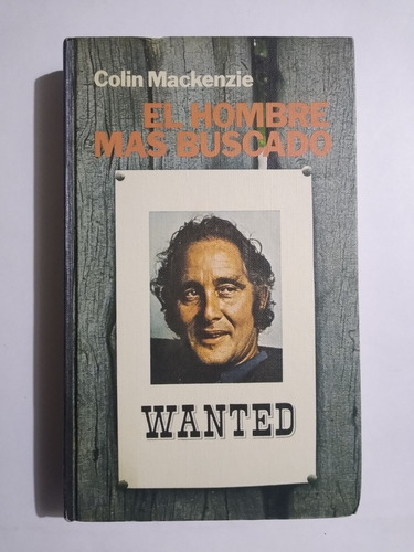 Colin Mackenzie / El Hombre Más Buscado