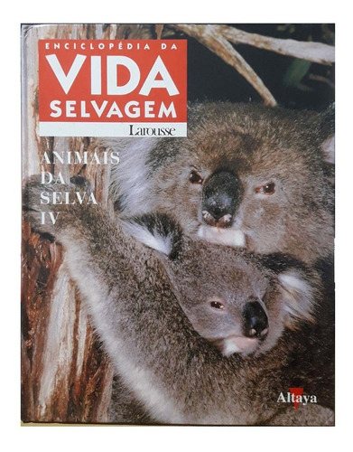 Enciclopédia Vida Selvagem Larousse Animais Da Selva I V - Altaya