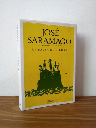 La Balsa De Piedra José Saramago Editorial Alfaguara 