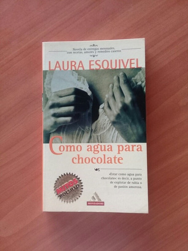 Libro Fisico Novela Como Agua Para Chocolate. Laura Esquivel