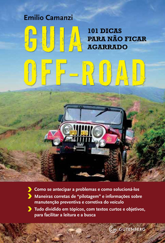 Guia Off-Road - 101 dicas para não ficar agarrado, de Camanzi, Emilio. Autêntica Editora Ltda., capa mole em português, 2010