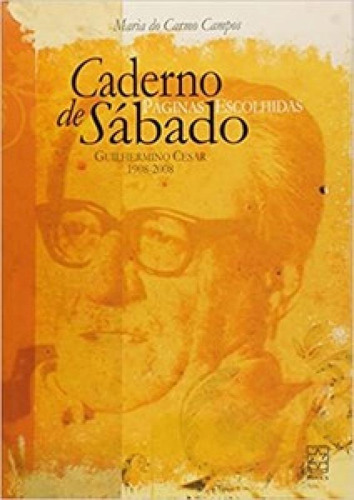 Caderno De Sábado: Páginas Escolhidas, De Campos Carmo. Editora Educs, Capa Mole Em Português