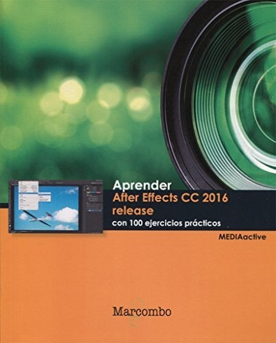 Aprender After Effects Cc Release 2016 Con 100 Ejercicios Pr