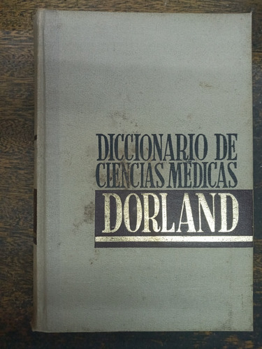 Diccionario De Ciencias Medicas Dorland * El Ateneo *