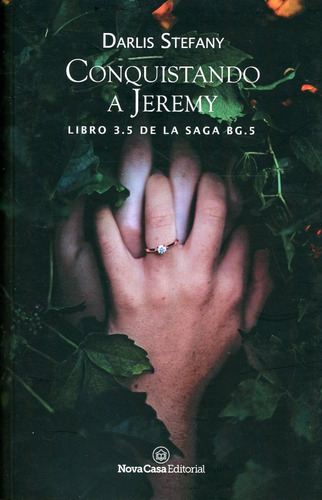 Conquistando A Jeremy. Libro 3.5 De La Saga Bg.5