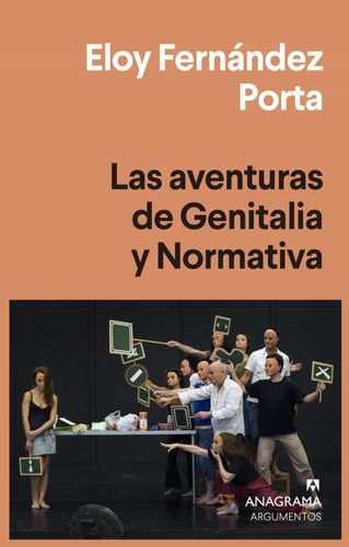 Las Aventuras De Genitalia Y Normativa - Eloy Fernández Port