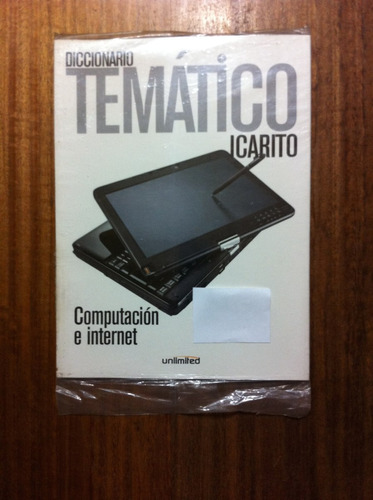 Diccionario Temático Icarito - Computación E Internet