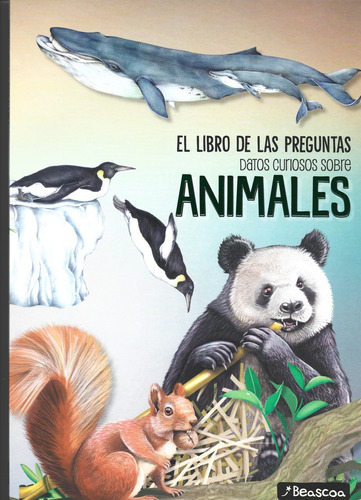 Libro De Las Preguntas - Animales Salvajes - Beascoa Beascoa
