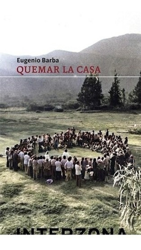 Libro Quemar La Casa De Eugenio Barba