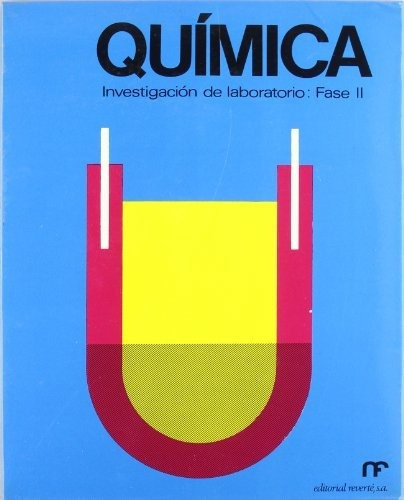 Investigación laboratorio. Fase II (Química básica Nuffield 6), de Sin Dato. Editorial Reverte, tapa blanda en español, 1969