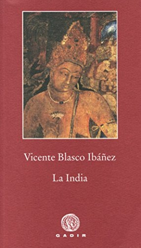 Libro La India De Blasco Ibáñez Vicente Gadir