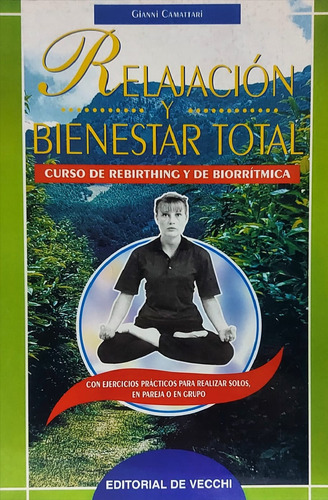 Relajacion Y Bienestar Total - Camattari (con Detalle)