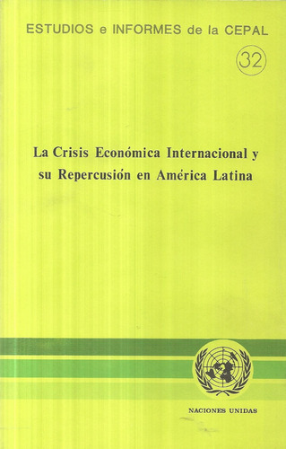 La Crisis Económica Internacional Su Repercusión En A Latina