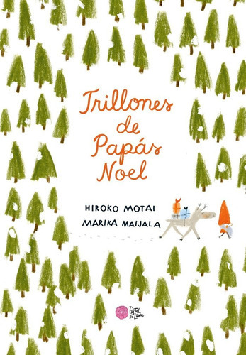 Trillones De Papãâ¡s Noel, De Motai, Hiroko. Editorial Pastel De Luna, Tapa Dura En Español