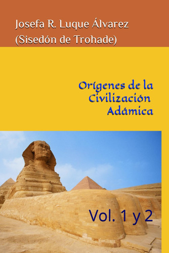 Libro: Orígenes Civilizaciones Adámicas: Vol. 1 Y 2 (spanish