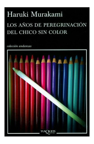 Libro Los Años De Peregrinacion Del Chico Sin Color - Muraka