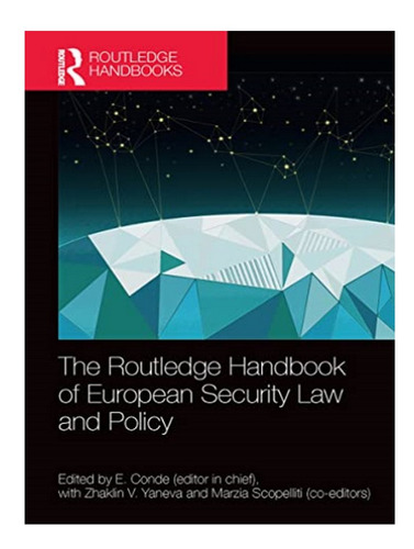 The Routledge Handbook Of European Security Law And Po. Eb10