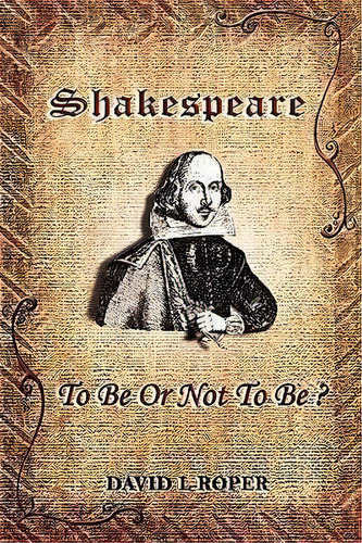Shakespeare : To Be Or Not To Be?, De David Leonard Roper. Editorial Orvid Editions, Tapa Blanda En Inglés