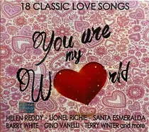 Comprar Helen Reddy, Lionel Richie, Santa Esmeralda, Barry White, Gino Vanelli, Terry Winter, - You Are My World 18 Classic Love Songs- Cd 2013 En Digipack Producido Por Universal Music